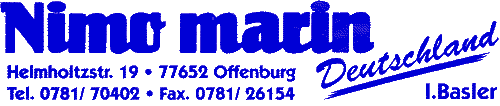 Nimo marin; Helmholtzstr, 19; 77652 Offenburg; Tel 0781/70402; Fax 0781/26154